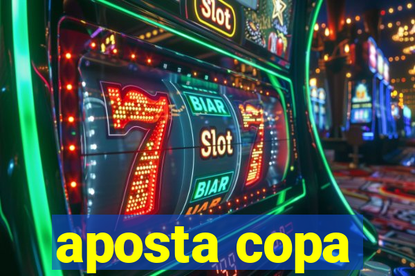 aposta copa