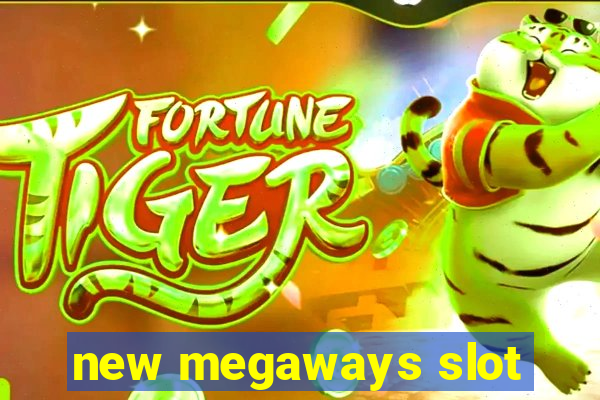 new megaways slot