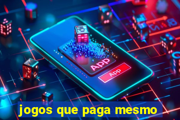 jogos que paga mesmo