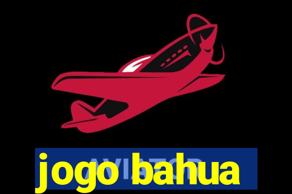 jogo bahua