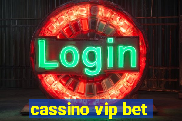 cassino vip bet