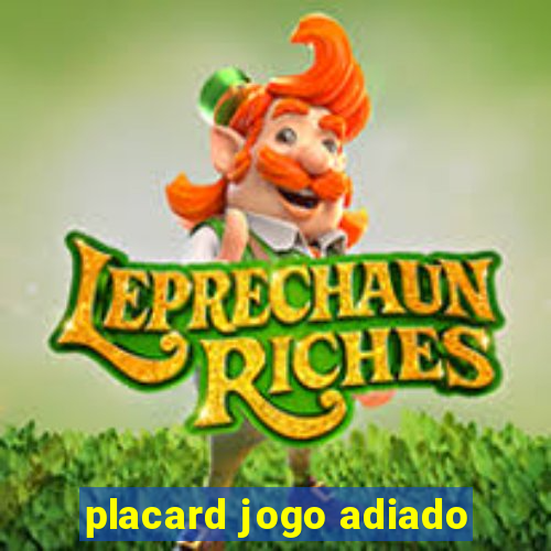 placard jogo adiado