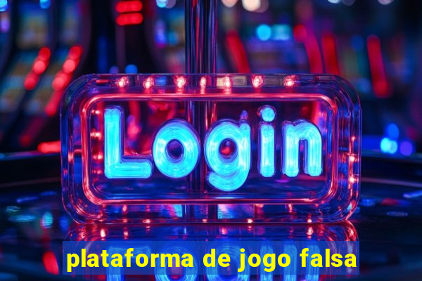 plataforma de jogo falsa