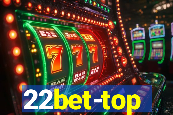 22bet-top