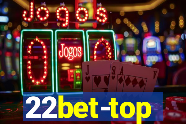 22bet-top