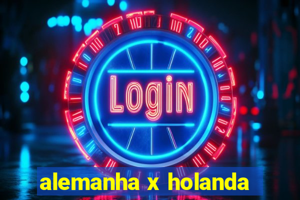 alemanha x holanda