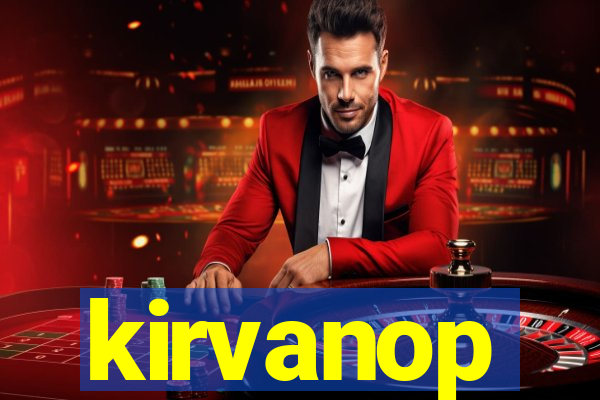 kirvanop