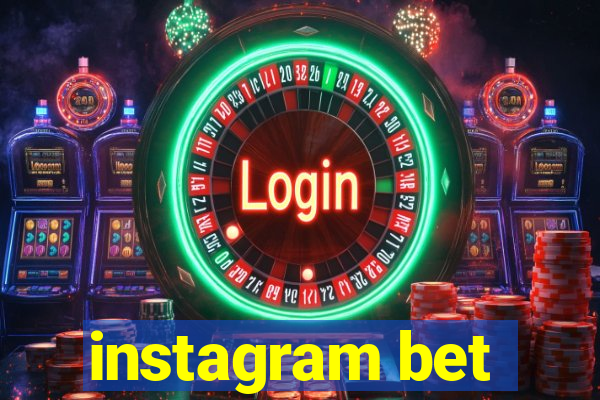 instagram bet