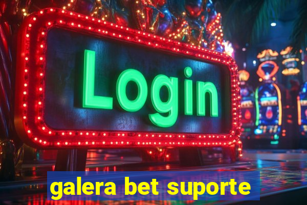 galera bet suporte