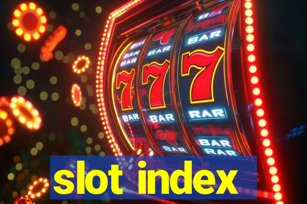 slot index