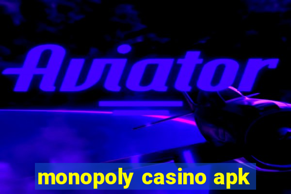 monopoly casino apk