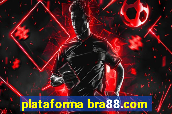 plataforma bra88.com