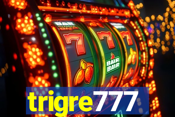 trigre777