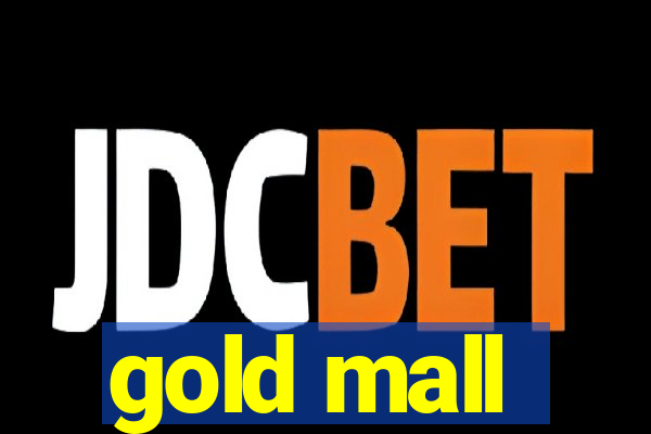 gold mall