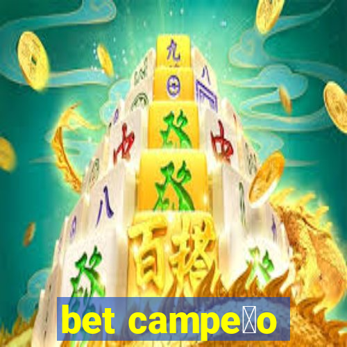 bet campe茫o