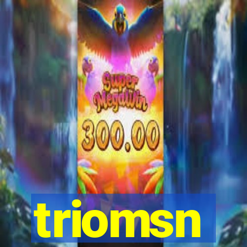 triomsn