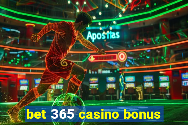 bet 365 casino bonus