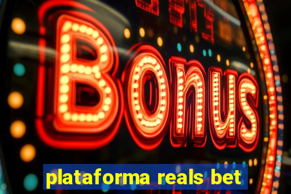 plataforma reals bet