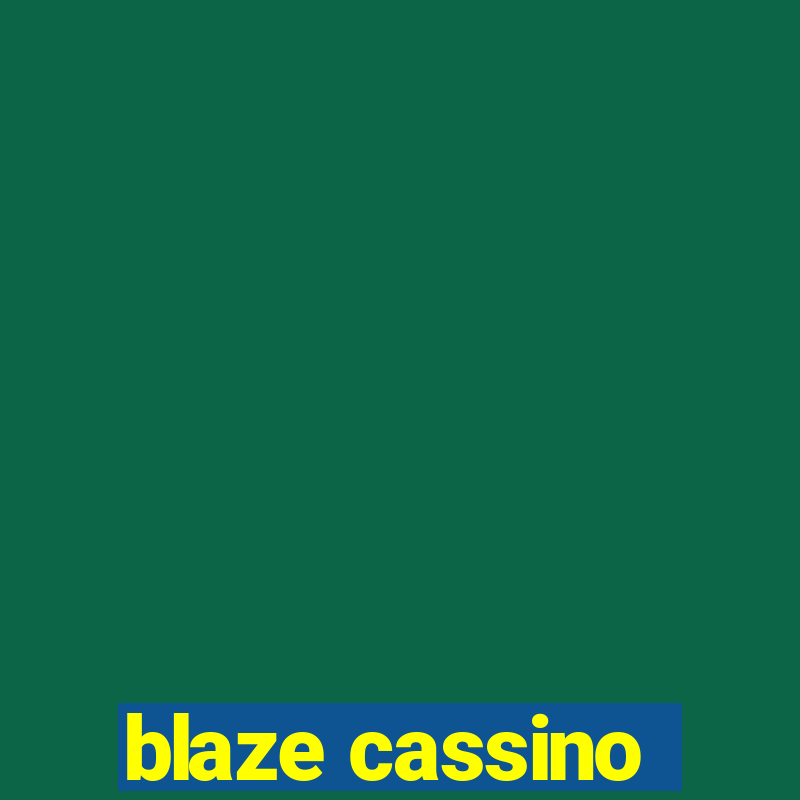 blaze cassino