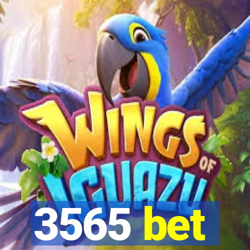 3565 bet