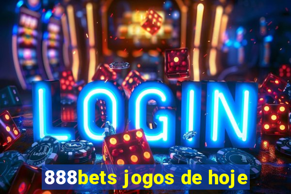 888bets jogos de hoje