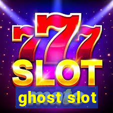 ghost slot