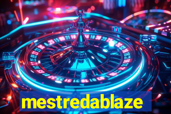 mestredablaze