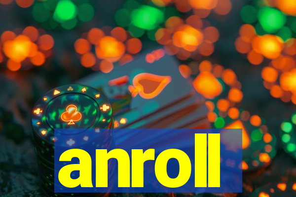 anroll