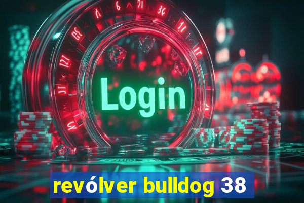 revólver bulldog 38