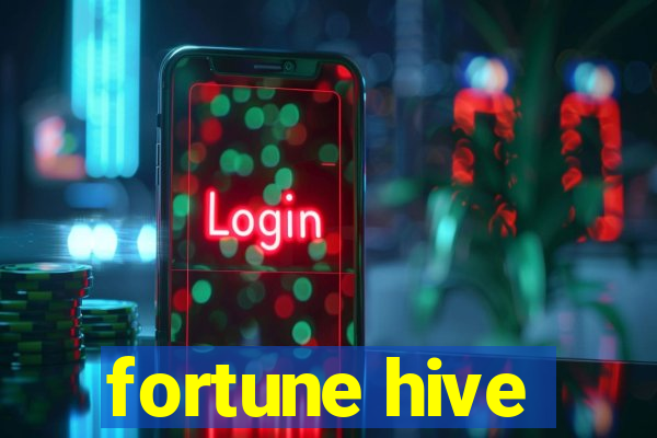 fortune hive