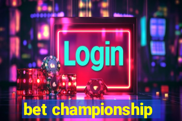 bet championship