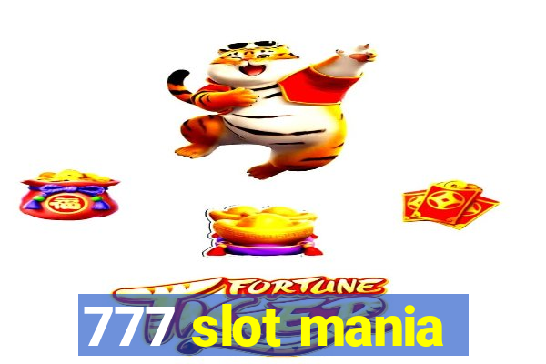 777 slot mania