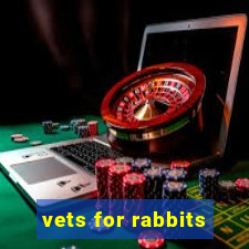 vets for rabbits