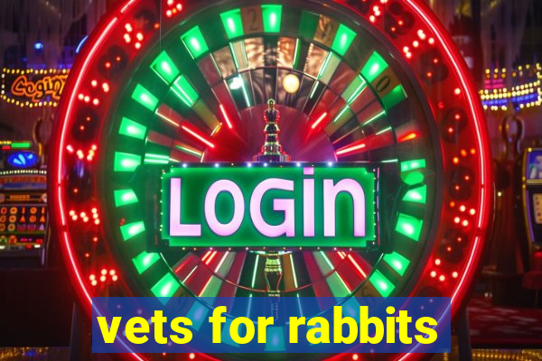 vets for rabbits