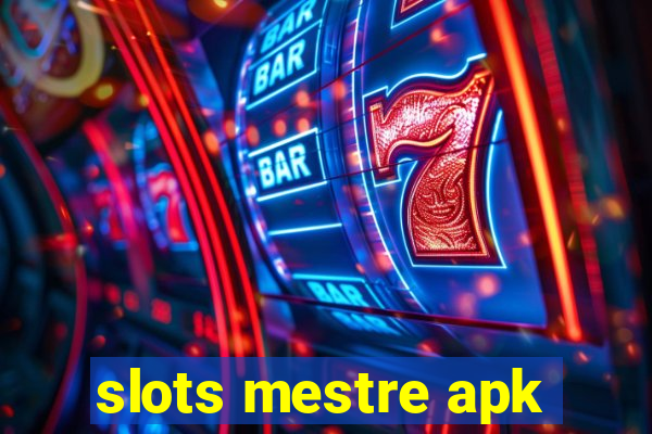 slots mestre apk