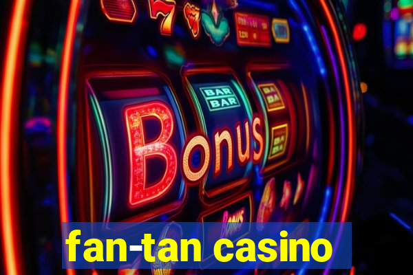 fan-tan casino