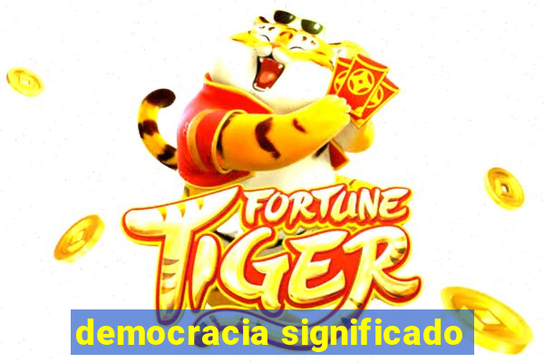 democracia significado