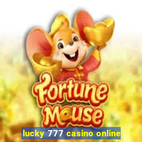 lucky 777 casino online