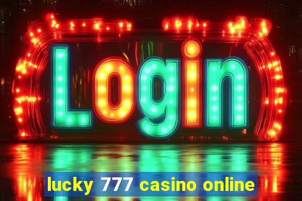 lucky 777 casino online