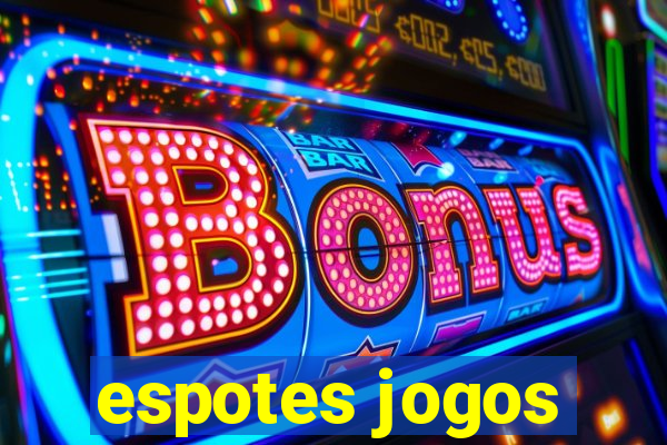 espotes jogos