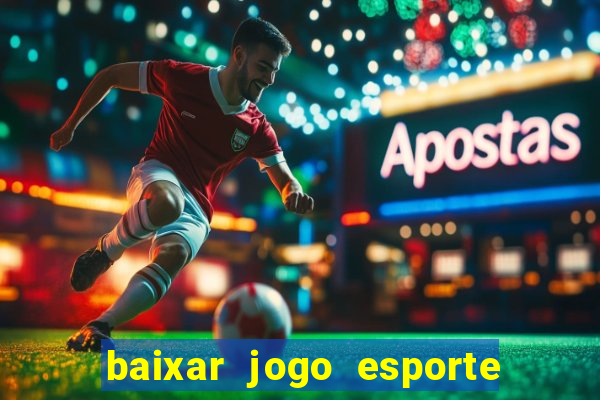 baixar jogo esporte da sorte