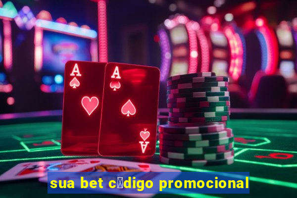 sua bet c贸digo promocional