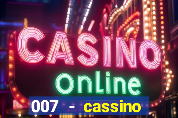 007 - cassino royale elenco