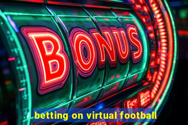 betting on virtual football