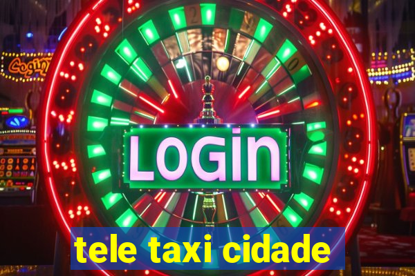 tele taxi cidade