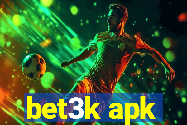 bet3k apk