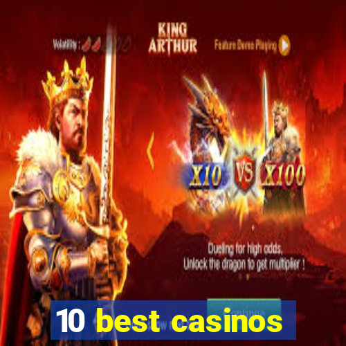 10 best casinos