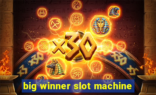 big winner slot machine