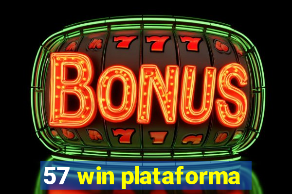 57 win plataforma