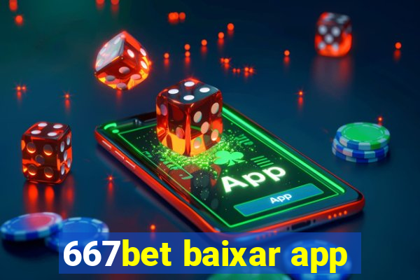 667bet baixar app